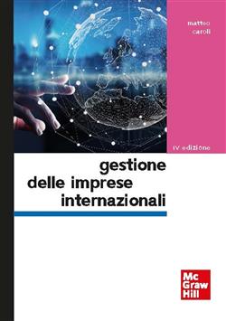 Ebook: Gestione delle imprese internazionali - Matteo Caroli - McGraw-Hill  Education (Italy)