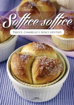 Come L'Acqua per La Farina. Ricette Lievitate Dolci E Salate Cooker Girl