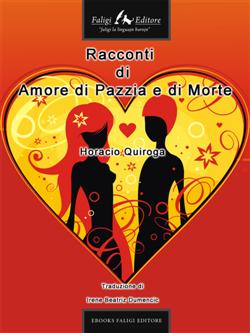 Racconti di amore di pazzia e di morte