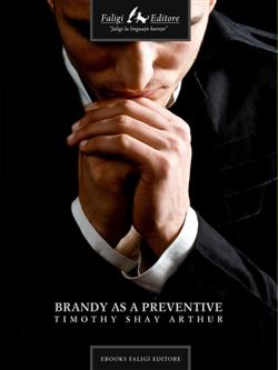 Brandy as a preventive