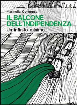 Il balcone dell'indipendenza. Un infinito minimo