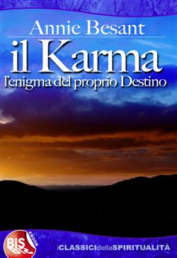 Il karma. L'enigma del proprio destino