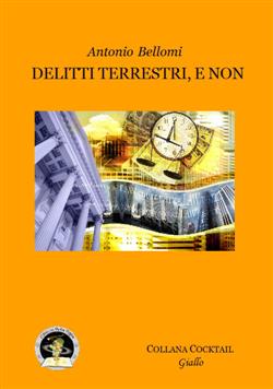 Delitti terrestri, e non