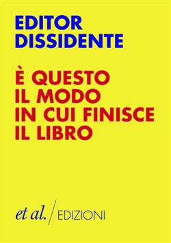 È questo il modo in cui finisce il libro