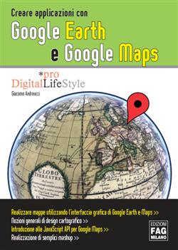 Creare applicazioni con Google Earth e Google Maps