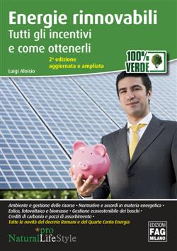 Energie rinnovabili. Tutti gli incentivi e come ottenerli