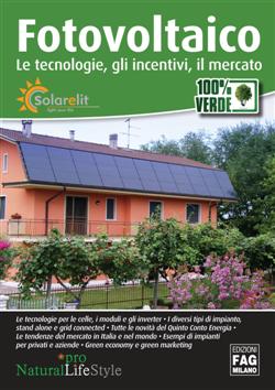 Fotovoltaico. Le tecnologie, gli incentivi, il mercato