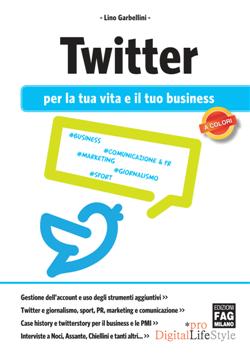 Twitter per la tua vita e il tuo business
