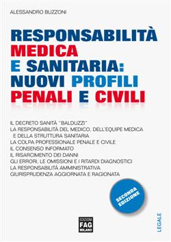 Responsabilità medica e sanitaria. Nuovi profili e civili