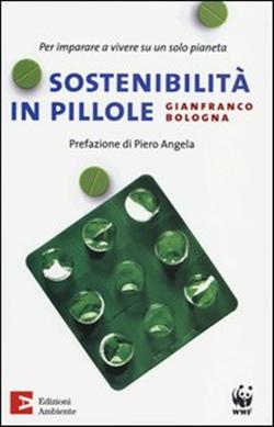 Sostenibilità in pillole. Per imparare a vivere su un solo pianeta