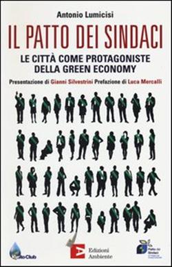Il patto dei sindaci. Le città come protagoniste della green economy