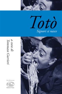 Totò. Signori si nasce