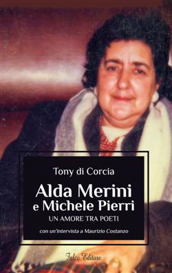 Alda Merini e Michele Pierri. Un amore tra poeti