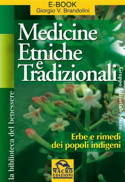 Medicine etniche e tradizionali. Erbe e rimedi dei popoli indigeni