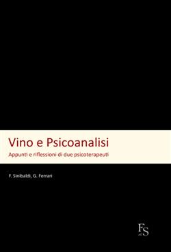 Vino e psicoanalisi. Appunti e riflessioni di due psicoterapeuti