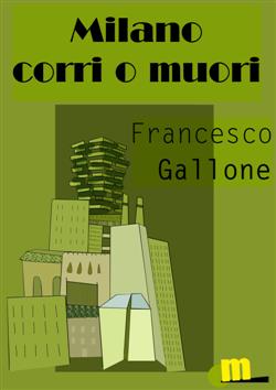 Milano: corri o muori