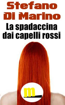 La spadaccina dai capelli rossi. Il segreto del fiordaliso