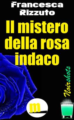 Il mistero della rosa indaco