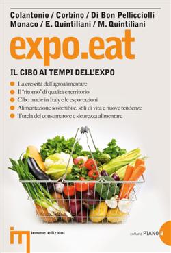 Expo.eat. Il cibo ai tempi dell'Expo