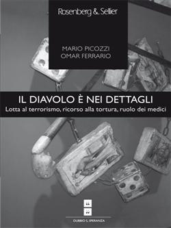 Il diavolo è nei dettagli. Lotta al terrorismo, ricorso alla tortura, ruolo dei medici