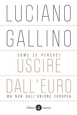 Come (e perché) uscire dall'euro, ma non dall'Unione europea