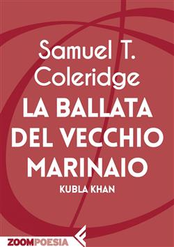 La ballata del vecchio marinaio-Kubla Khan