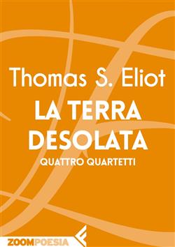 La terra desolata-Quattro quartetti
