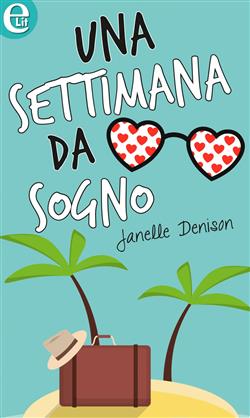 Una settimana da sogno (eLit)