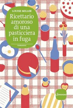 Ricettario amoroso di una pasticciera in fuga