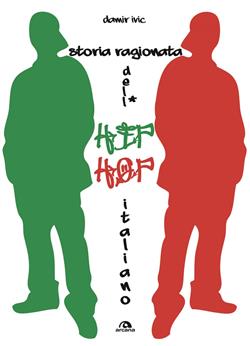 Storia ragionata dell'hip hop italiano