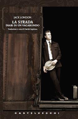 La strada. Diari di un vagabondo