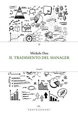 Il tradimento del manager