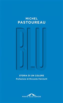 Blu. Storia di un colore