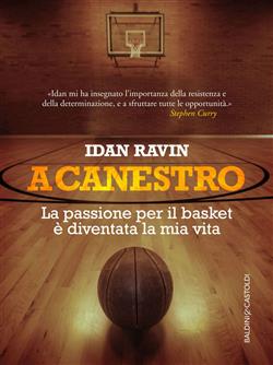 A canestro. La passione per il basket è diventata la mia vita