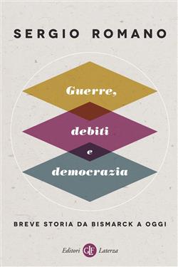Guerre, debiti e democrazia. Breve storia da Bismarck a oggi