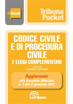 Codice civile e di procedura civile e leggi complementari