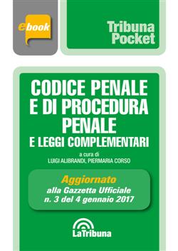 Codice penale e di procedura penale e leggi complementari