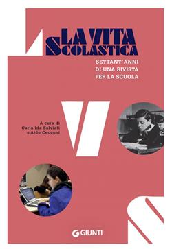 La vita scolastica. Settant'anni di una rivista per la scuola