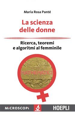 La scienza delle donne. Ricerca, teoremi e algoritmi al femminile