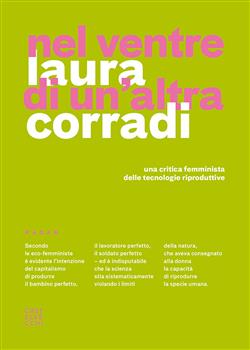 Nel ventre di un'altra Corradi. Una critica femminista delle tecnologie riproduttive