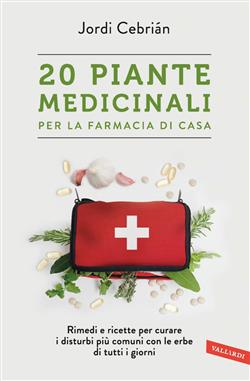 20 piante medicinali per la farmacia di casa