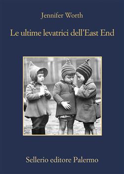 Le ultime levatrici dell'East End