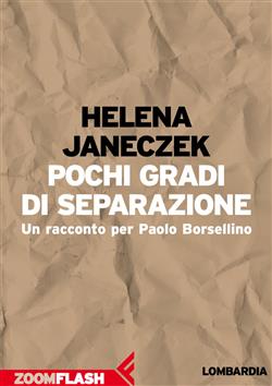 Pochi gradi di separazione. Un racconto per Paolo Borsellino