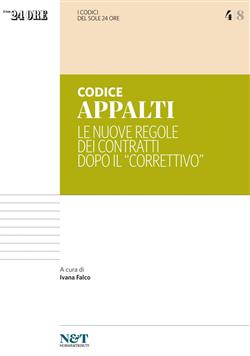 I Codice appalti. Le nuove regole dei contratti dopo il "correttivo"