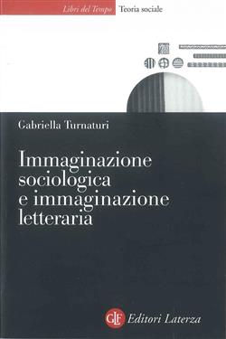 Immaginazione sociologica e immaginazione letteraria