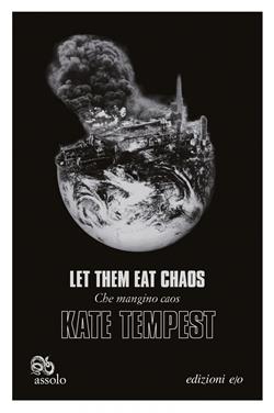 Let them eat chaos-Che mangino caos. Testo inglese a fronte. Ediz. bilingue