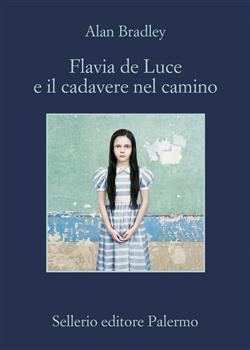 Flavia de Luce e il cadavere nel camino