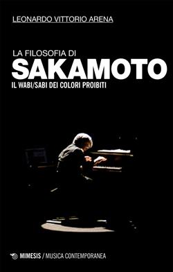 La filosofia di Sakamoto. Il wabi/sabi dei colori proibiti