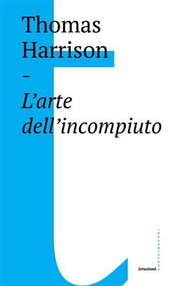 L'arte dell'incompiuto