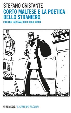 Corto Maltese e la poetica dello straniero. L'atelier carismatico di Hugo Pratt